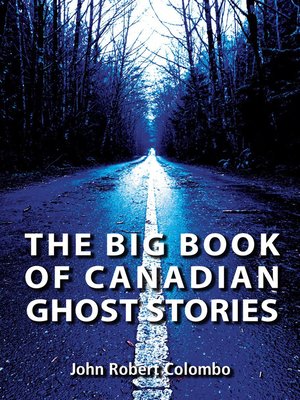 cover image of The Big Book of Canadian Ghost Stories